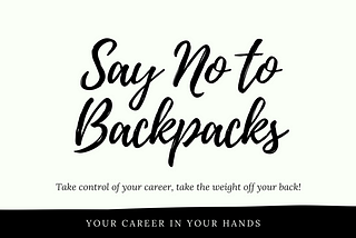 Why I don’t want people to carry backpacks to work.