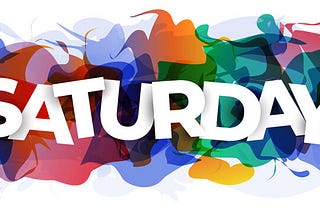 Saturday: Your Ultimate Pitstop for a Productive Week Ahead