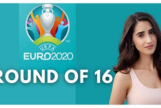 EURO 2020 ROUND OF 16 PREDICTION