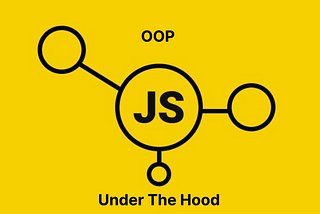 OOP in JavaScript under the hood (Part 1)