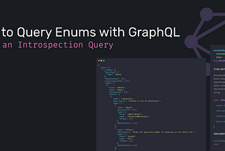 How to Query Enums with GraphQL using Introspection