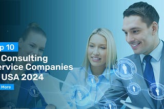 Top IT Consulting Companies in the US for 2024