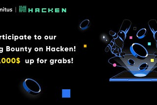 Unitus Launches a Bug Bounty Program with Hacken for its upcoming V2!