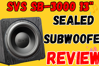 SVS SB-3000 13" Sealed Subwoofer Review: A Compact Powerhouse