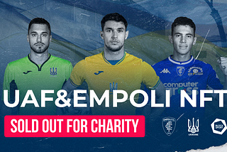 UAF & Empoli NFT case study: sold our for charity