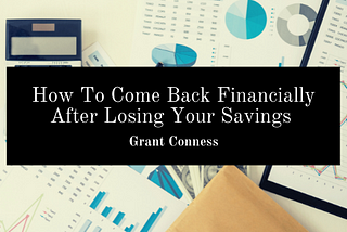 How To Come Back Financially After Losing Your Savings