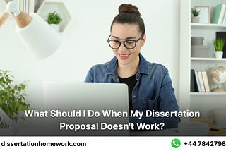 Why Is Dissertation Proposal Not Working and What Can I Do About It?