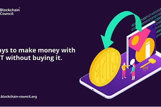 Ways to make money with NFT without buying it.