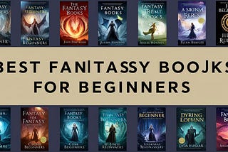Best Fantasy Books for Beginners