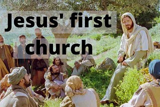 Jesus’ First Church — Let’s Get Together!