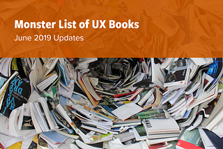 Monster List of UX Books: June 2019 Updates