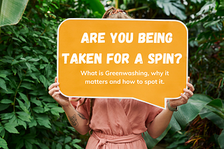 Greenwashing Explained: What it is, why it matters and how to spot it