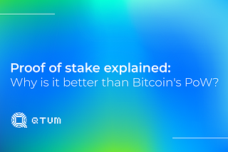 Proof of stake explained: Why is it better than Bitcoin’s PoW?