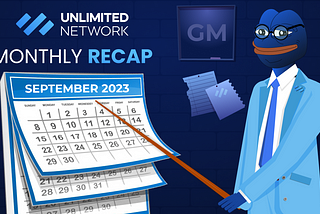 Unlimited Network Monthly Recap: September 2023