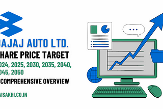 Bajaj Share Price Forecast 2024 to 2050: Complete Future Predictions