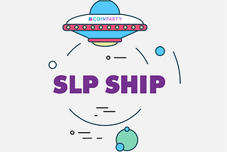 SLP ship: unchain your SLP assets with Bitcoin Cash —  Ethereum bridge