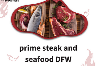 prime steak and seafood DFW