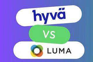 Why Magento Lumä Outperforms Hyvä: A Comparison of the IronCompany