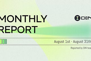 DIN Monthly Report — August 2024