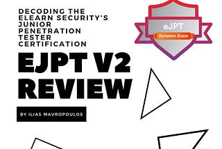 eJPT v2 Review: Decoding the eLearn Security’s Junior Penetration Tester Certification