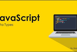 JavaScript Types