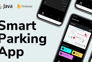 Design and Development of Android App for Smart Parking using Google Map and Firebase