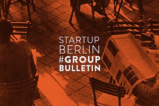 Startup Berlin Group Bulletin Sep/19
