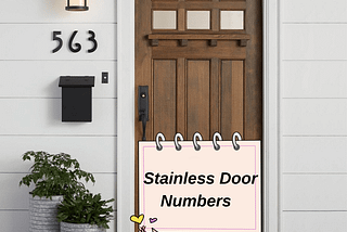 Stainless Door Numbers — Pros and Cons