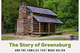 Part Six: Yes, Virginia, There Was A Greensburg