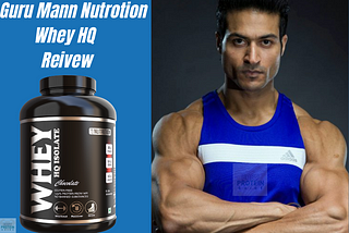 GM Nutrition Whey HQ Review(Only Review You Need To Read)