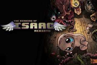 The Binding of Isaac: Rebirth — Joy in the Chaos