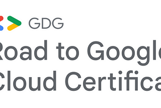 Road to Google Cloud Certification