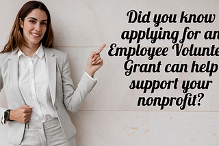 Does Your Company Have a Corporate Giving Program for Employee Volunteerism?
