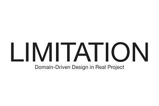 도메인 주도 설계(Domain-Driven Design) in Real Project — 한계