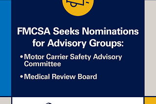 FMCSA Seeks Members for Critical Advisory Committees: Use Your Expertise to Help Make Our Roads…