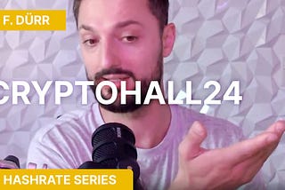 (VI) Hashrate Series #3: CryptoHall24
