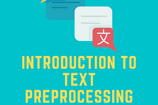 Introduction to Text Preprocessing with Python