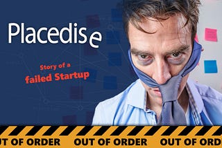 Placedise — Story of a failed Startup