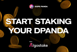 Stake your DPANDA tokens with AlgoStake