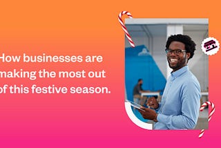 How Your Business Can Level Up this Festive Season