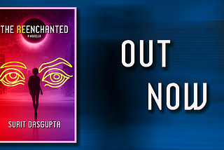 The Reenchanted — OUT NOW!