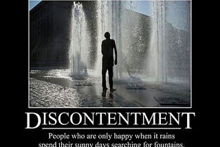 How do you deal with discontentment?