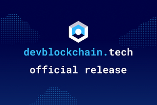 devblockchain.tech release