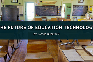 The Future of Education Technology