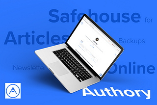 Authory: A Safehouse For Your Writing Online