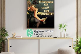 HOT Easily distracted by music and cocktail poster