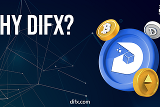 Why DIFX?