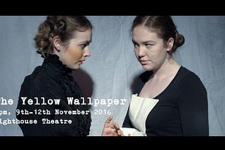 The Yellow Wallpaper: A Script