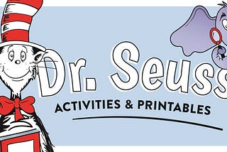 Dr. Seuss Activities and Printables