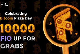 Celebrate Bitcoin Pizza Day: Win FIO Tokens & Exclusive Bitcoin Handles!🍕